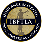 IBFTLA | Insurance Bad Faith Trial Lawyers Association